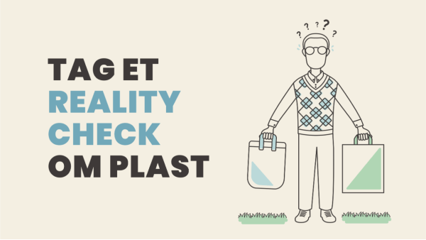 Dette billede illustrere Ny kampagne skal nuancere debatten om plast