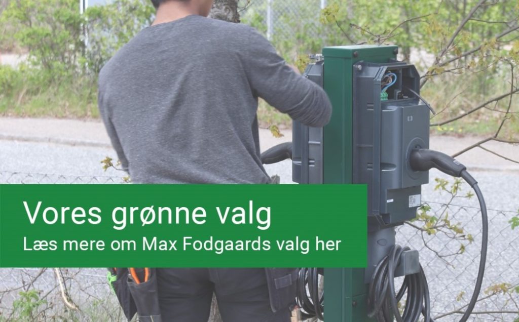 Dette billede illustrere Max Fodgaard – Vores grønne valg – nu kan du oplade din bil, når du besøger os