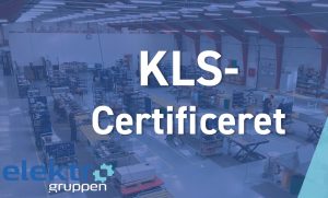 Dette billede illustrere Elektro Gruppen – KLS-certificering i hus!