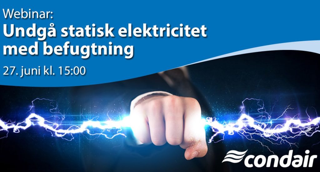Webinar fra Condair - Bekæmp Statisk elektricitet med befugtning? 