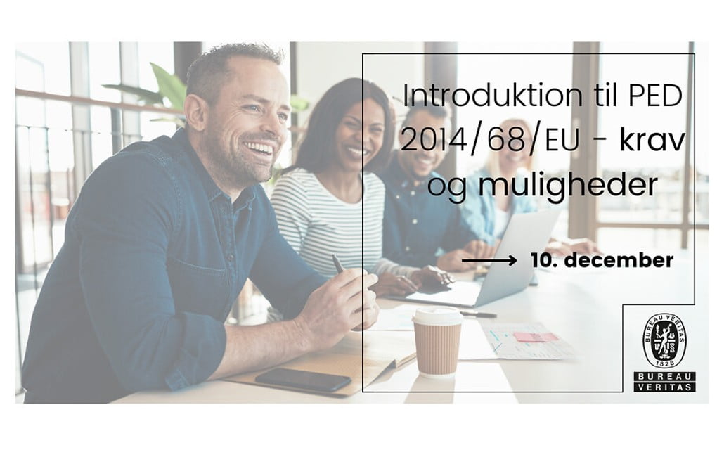 Bureau Veritas - Kursus: Introduktion og gennemgang af PED 2014/68/EU - krav og muligheder