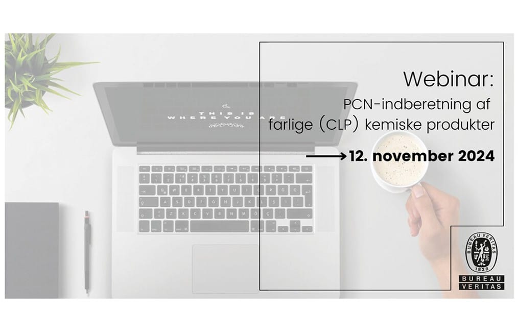 Webinar - PCN indberetning af farlige (CLP) kemiske produkter markedsført i EU!