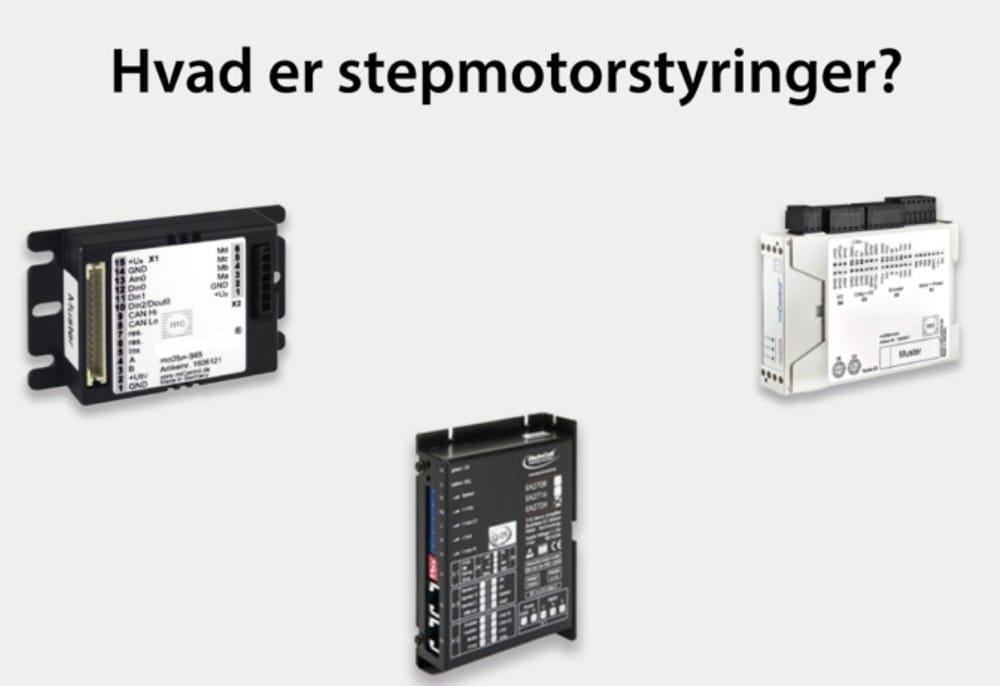 Det tekniske hjørne - Hvad er stepmotorstyringer og hvordan fungerer de?