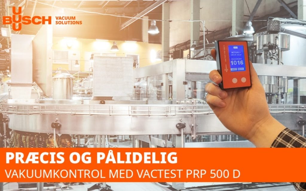 Optimer din produktion med VACTEST PRP 500 D fra Busch