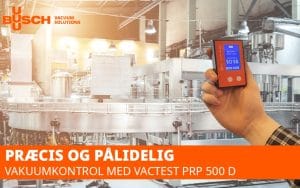 Optimer din produktion med VACTEST PRP 500 D fra Busch