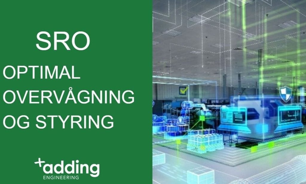 Adding Engineering har et stærkt SRO-team og kan tilbyde vores hjælp