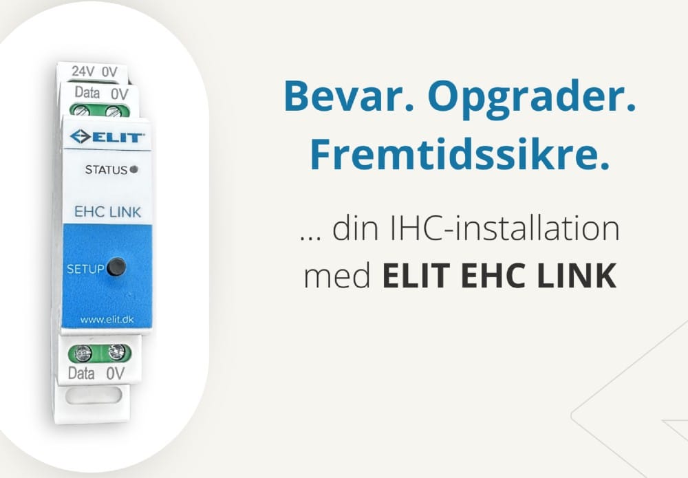 Bevar, opgrader og fremtidssikre din IHC-installation med ELIT EHC LINK