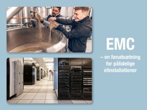 EMC – en forudsætning for pålidelige elinstallationer