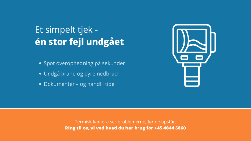Et simpelt tjek og en stor fejl undgået – med termisk kamera