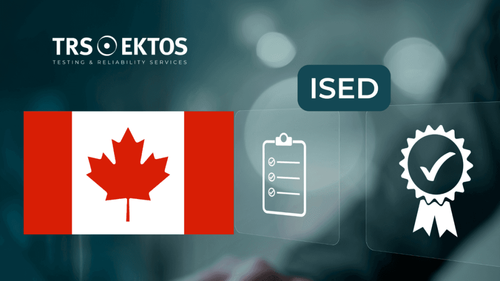 TRS Renews ISED Recognition - Enabling Seamless Certification for Canada and the U.S. 