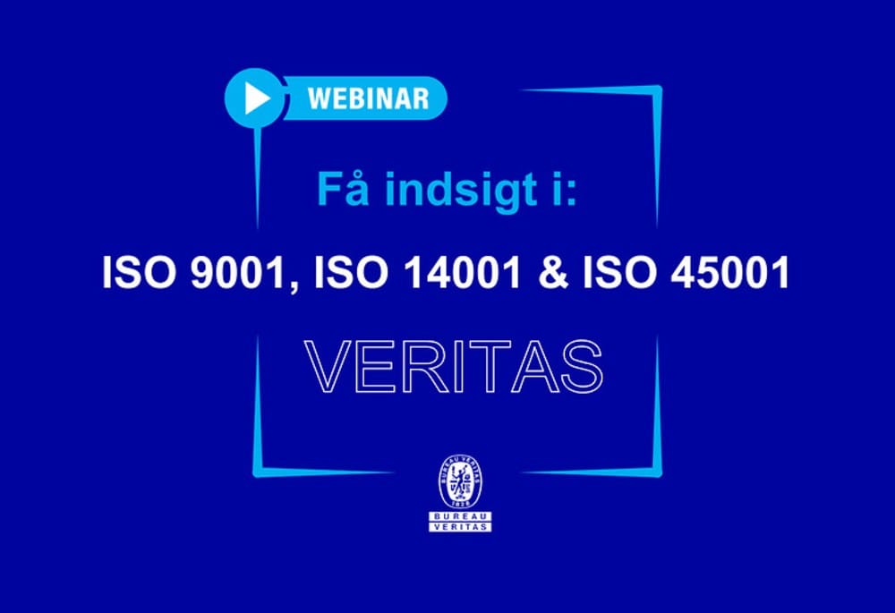 Bureau Veritas webinar - Få indsigt i ISO 9001, ISO 14001 & ISO 45001