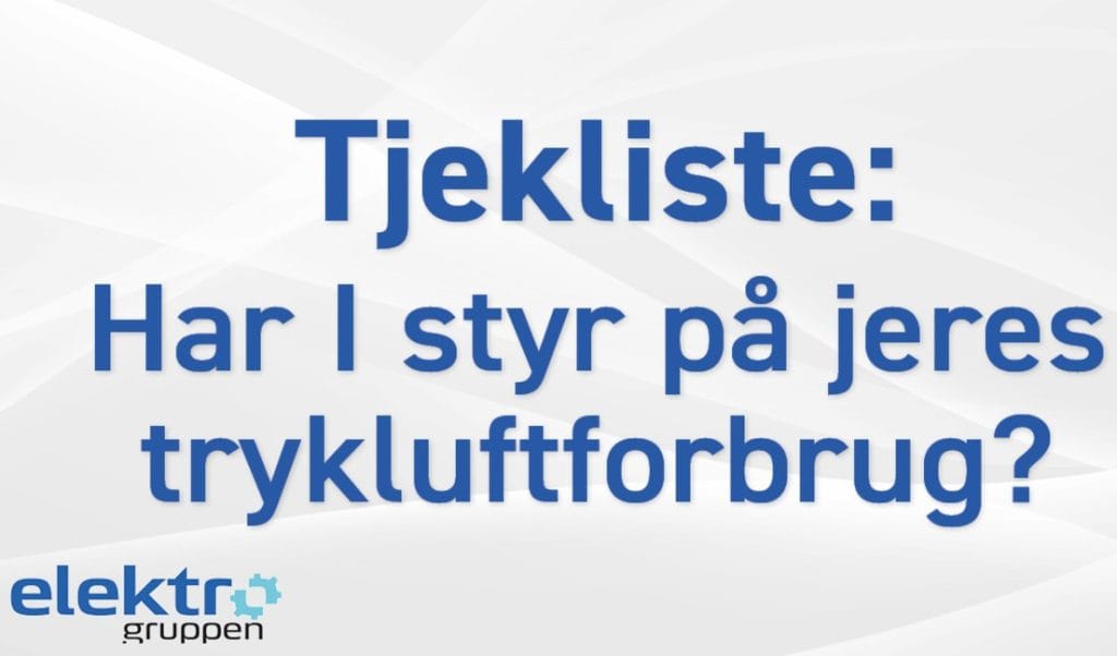 Kortlægning af trykluft afslører ofte skjult forbrug