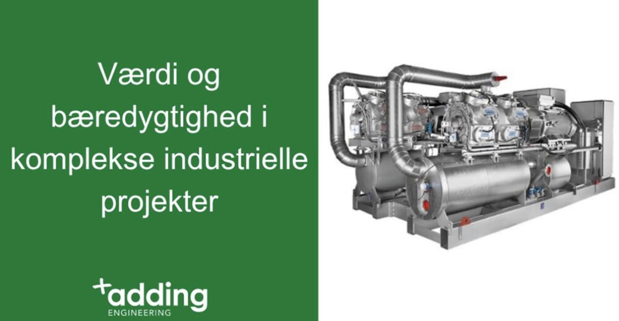 Adding Engineering - Hvordan skaber du værdi og bæredygtighed i komplekse industrielle projekter?