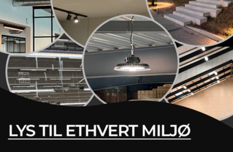 Professionel belysning til ethvert miljø