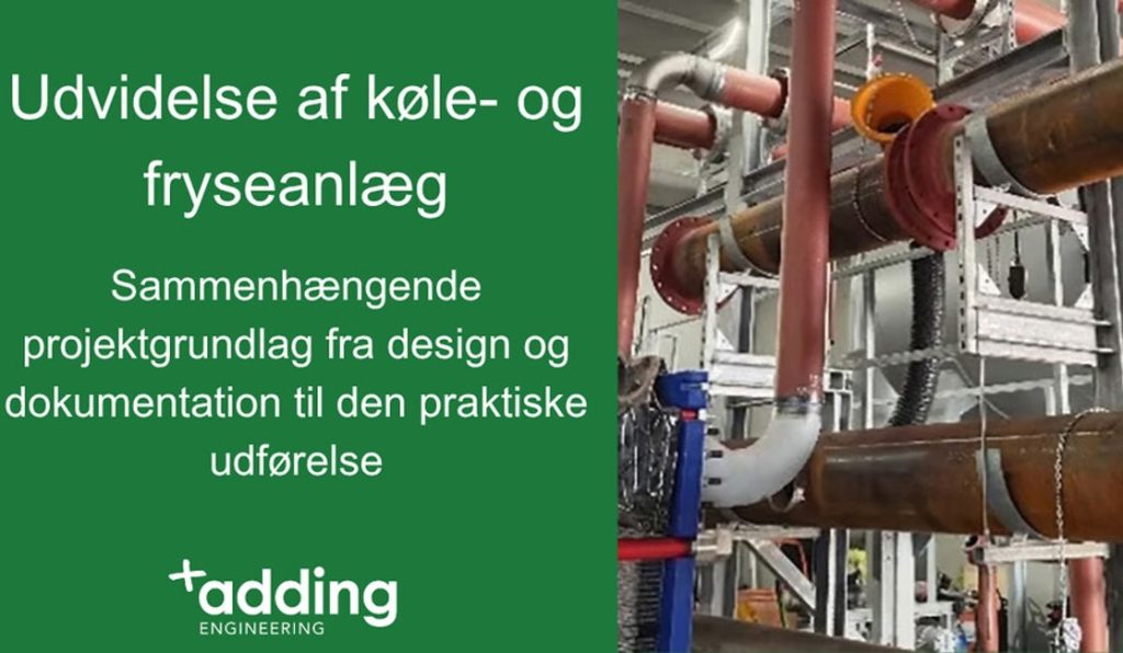 Adding Engineering bidrager til udvidelse af køle- og fryseanlæg